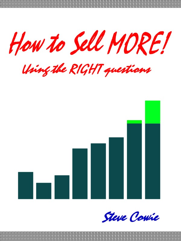 Book Cover entitled Make MORE Sales! Using the Right Questions